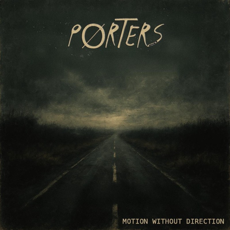 EP: PØRTERS – Motion Without&nbsp;Direction
